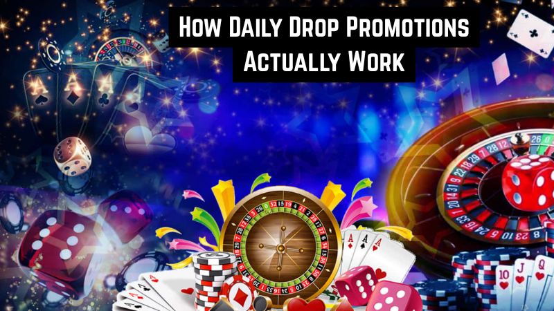 How Daily Drop Promotions Actually Work
