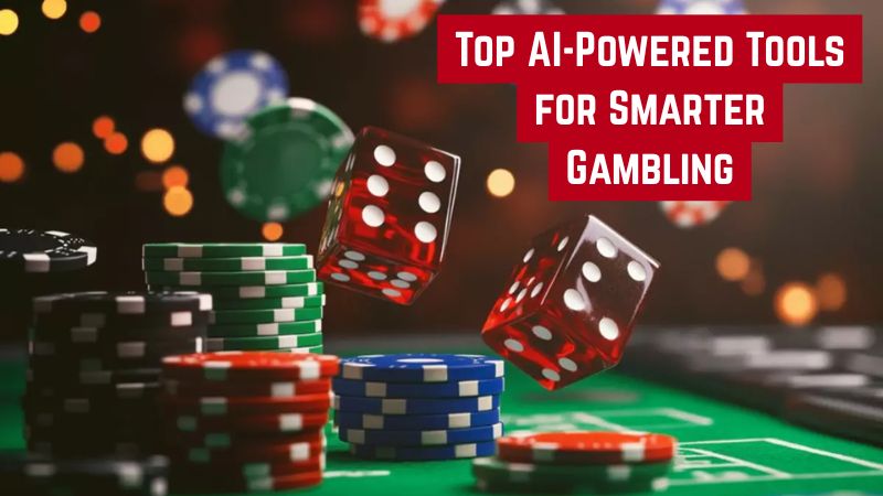 Top AI-Powered Tools for Smarter Gambling