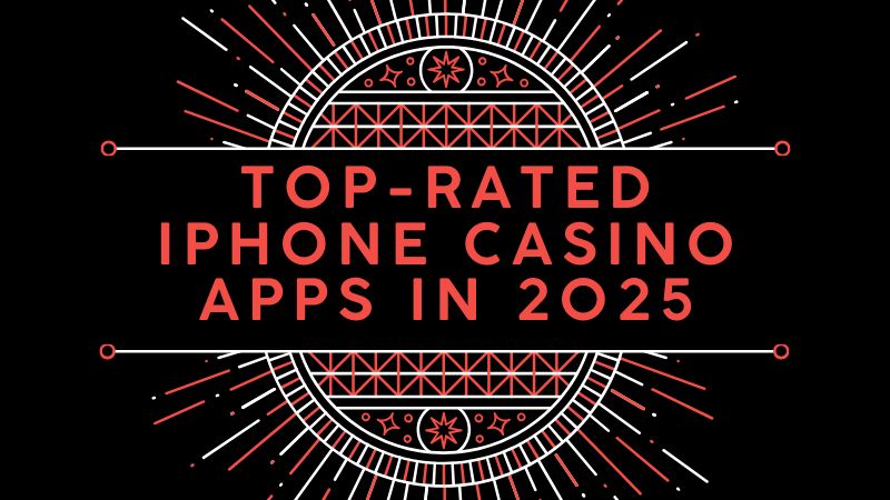 Top-Rated iPhone Casino Apps in 2025